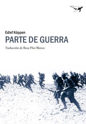 Parte de guerra | 9788493907648 | Köppen, Edlef