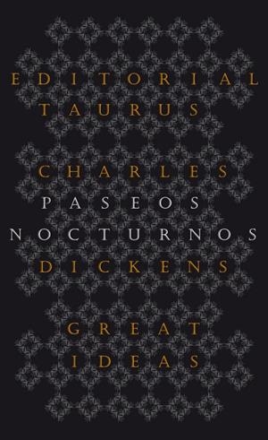 Paseos nocturnos (Serie Great Ideas 25) | 9788430602223 | Charles Dickens