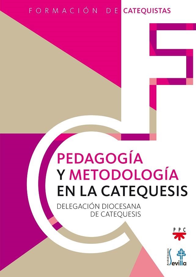 Pedagogía y metodología en la catequesis | 9788428830065 | Delegación Diocesana de Catequesis de Sevilla,