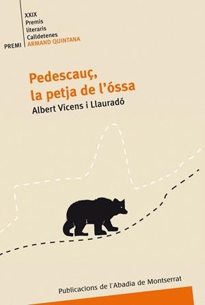 Pedescauç, la petja de l'óssa | 9788498831122 | Vicens i Llauradó, Albert