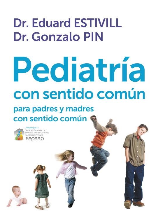 Pediatría con sentido común | 9788401389757 | Eduard Estivill/Gonzalo Pin