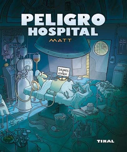Peligro hospital | 9788492678587 | Matt