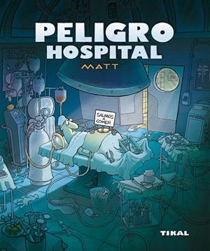 Peligro hospital | 9788492678587 | Matt