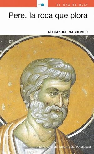 Pere, la roca que plora | 9788498831054 | Masoliver i Masoliver, Alexandre