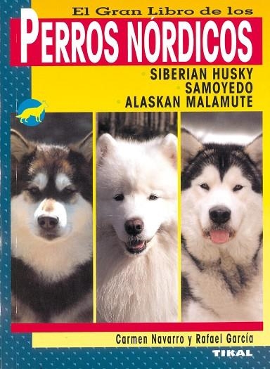 Perros nórdicos | 9788430545780 | Navarro, Carmen;García, Rafael