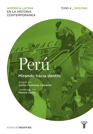 Perú 4. 1930/1960. Mirando hacia dentro. | 9788430617302 | Varios autores