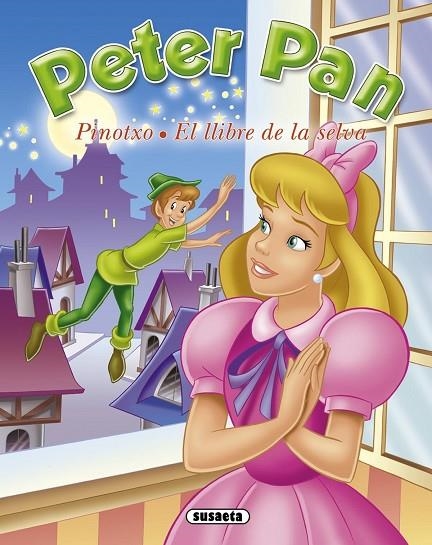 Peter Pan - Pinotxo - El llibre de la selva | 9788467714098 | Susaeta, Equipo
