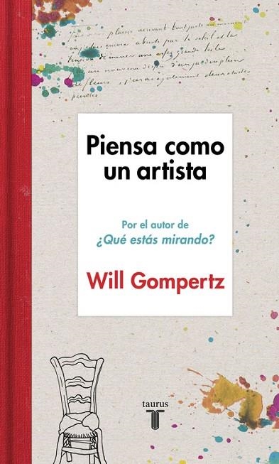 Piensa como un artista | 9788430617616 | Will Gompertz