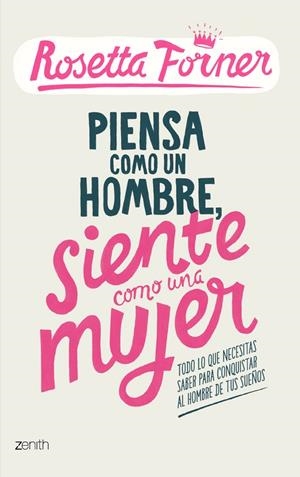 Piensa como un hombre, siente como una mujer | 9788408122357 | Forner, Rosetta