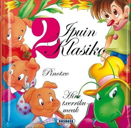 Pinotxo - Hiru txerriku-meak | 9788430561889 | Susaeta, Equipo