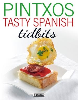 Pintxos tasty spanish tidbits | 9788467750850 | López, Concha;García, Laura