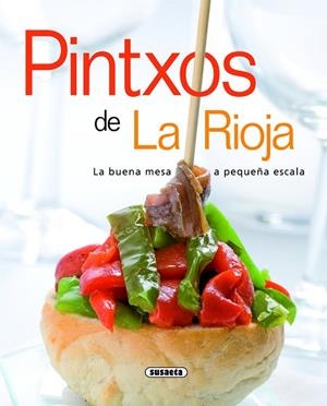 Pintxos de La Rioja | 9788467705645 | Susaeta, Equipo