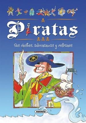 Piratas, sus chistes, adivinanzas y refranes | 9788430560158 | Susaeta, Equipo