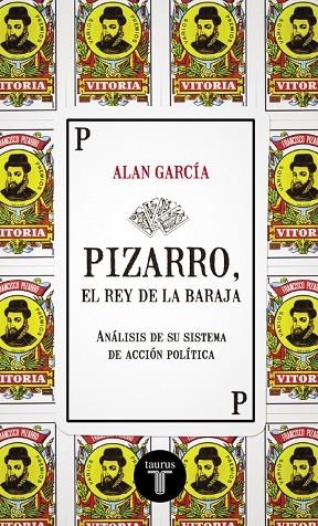 Pizarro, el rey de la baraja | 9788430617234 | Alan García