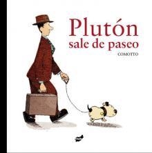 Plutón sale de paseo | 9788492595884 | Comotto, Agustín