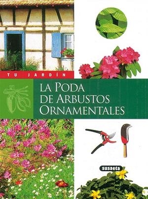Poda de arbustos ornamentales | 9788430530021 | Susaeta, Equipo