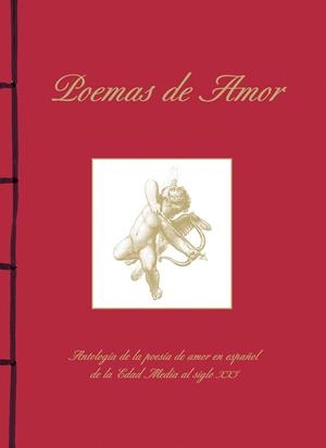 Poemas de Amor. Antología de la poesía de amor en español de la Edad Media al siglo XXI | 9788499283319 | Varios autores