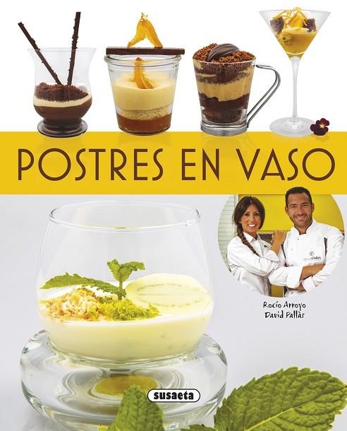 Postres en vaso | 9788467722468 | Arroyo, Rocío;Pallàs, David