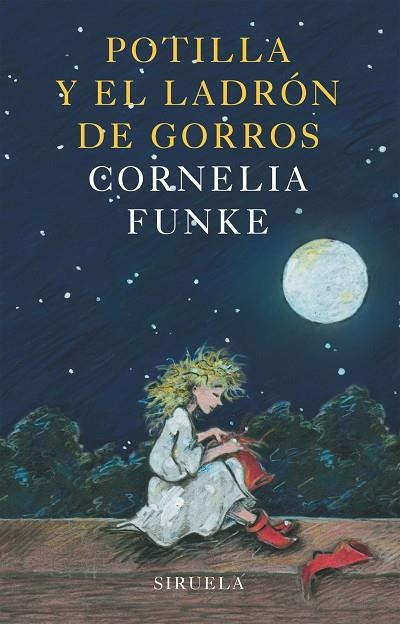 Potilla y el ladrón de gorros | 9788478448388 | Funke, Cornelia