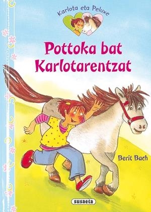 Pottoka bat Karlotarentzat | 9788467719079 | Bach, Berit