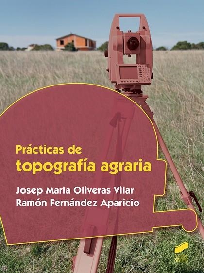 Prácticas de topografía agraria | 9788491711674 | Oliveras Vilar, Josep Maria;Fernández Aparicio, Ramón