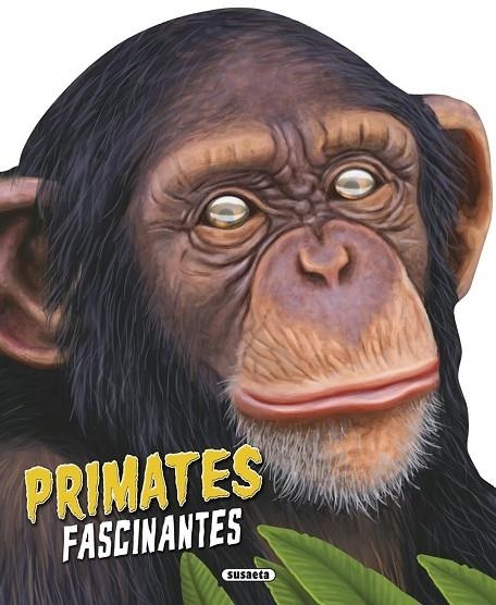 Primates fascinantes | 9788467742107 | Susaeta, Equipo