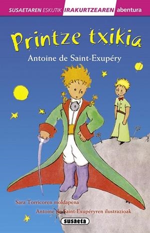 Printze txikia | 9788467742909 | Saint-Exupéry, Antoine de (Adaptación: Sara Torrico)