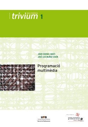 Programació multimèdia | 9788449026362 | Codina i Banti, Joan;Muñoz Chaín, José Luis