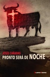 Pronto será de noche | 9788477028017 | Jiménez Cañada, Jesús