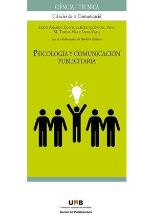 Psicología y comunicación publicitaria | 9788449025747 | Añaños, Elena;Estaún, Santiago;Tena, Daniel;Mas, M. Teresa;Valli, Anna