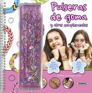 Pulseras de goma y otros complementos | 9788467741605 | Susaeta, Equipo