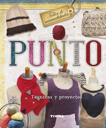 Punto. Técnicas y proyectos | 9788499283258 | Sweet Sixteen