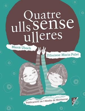 Quatre ulls sense ulleres | 9788498838862 | Ubach Dorca, Mercè