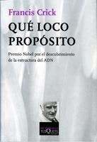 Qué loco propósito | 9788472231375 | Crick, Francis