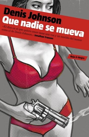 Que nadie se mueva | 9788439724803 | Denis Johnson