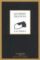 Querido silencio | 9788483104484 | Muñoz, Luis