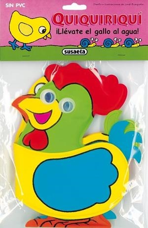 Quiquiriquí ¡Llévate el gallo al agua! | 9788430569168 | Susaeta, Equipo