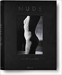 Ralph Gibson. Nude | 9783836511896 | Fischl, Eric