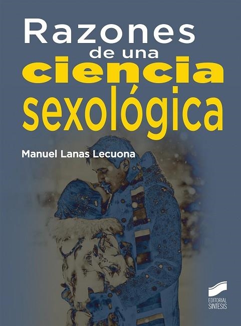 Razones de una ciencia sexológica | 9788490771648 | Lanas Lecuona, Manuel