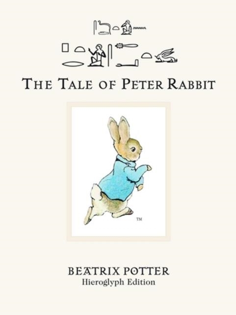 TALE OF PETER RABBIT HEIROGLYPH | 9780714119694 | POTTER, B