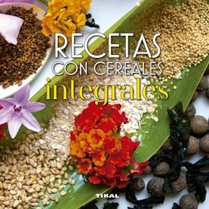Recetas con cereales integrales | 9788499284415 | González Hernández, Guadalupe