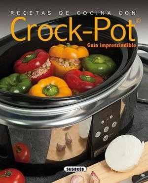Recetas de cocina con Crock-Pot | 9788467752762 | Cuenca, Rocio;Uriel, Roberto