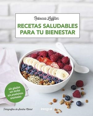 Recetas saludables para tu bienestar | 9788491181002 | LEFFLER , REBECCA