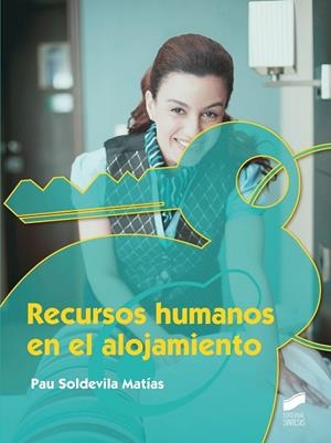 Recursos humanos en el alojamiento | 9788490771372 | Soldevila Matías, Pau