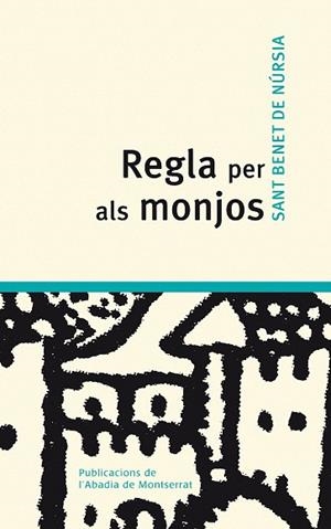 Regla per als monjos | 9788498832303 | Sant Benet de Núrsia