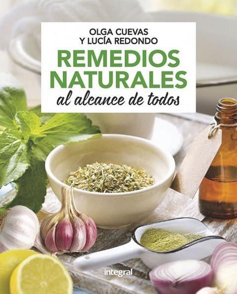 Remedios naturales al alcance de todos | 9788491181125 | CUEVAS FERNANDEZ, OLGA;REDONDO CUEVAS, LUCIA