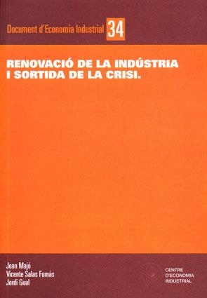 Renovació de la indústria i sortida de la crisi | 9788493532451 | Majó, Joan;Salas Fumás, Vicente;Gual, Jordi