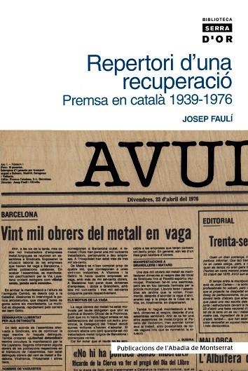 Repertori d'una recuperació. Premsa en català 1939-1976 | 9788484157816 | Faulí, Josep