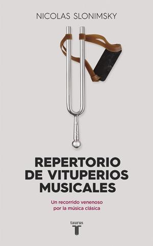 Repertorio de vituperios musicales | 9788430617708 | Nicolas Slonimsky