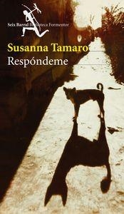 Respóndeme | 9788432219825 | Tamaro, Susanna